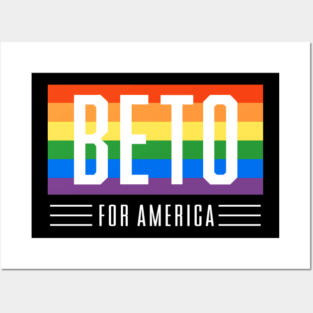 LGBTQ Beto O'Rourke For Texas 2024 | Beto For America | Beto Orourke 2022 Texas Governor | LGBT Gay Pride T-Shirt Wall Art by BlueWaveTshirts